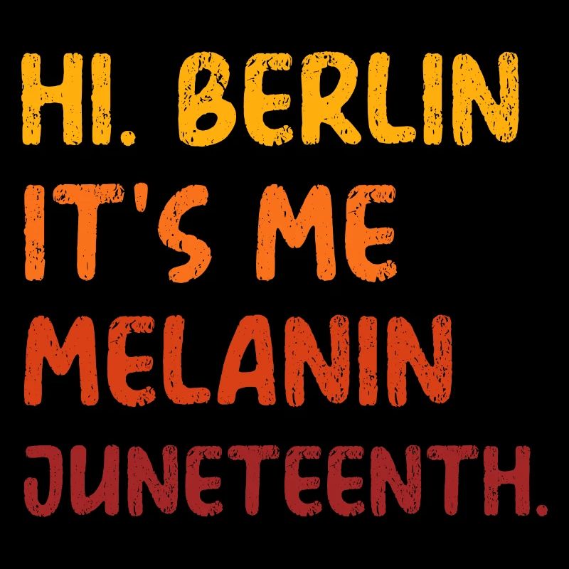 Juneteenth berlin cool sayings design vintage