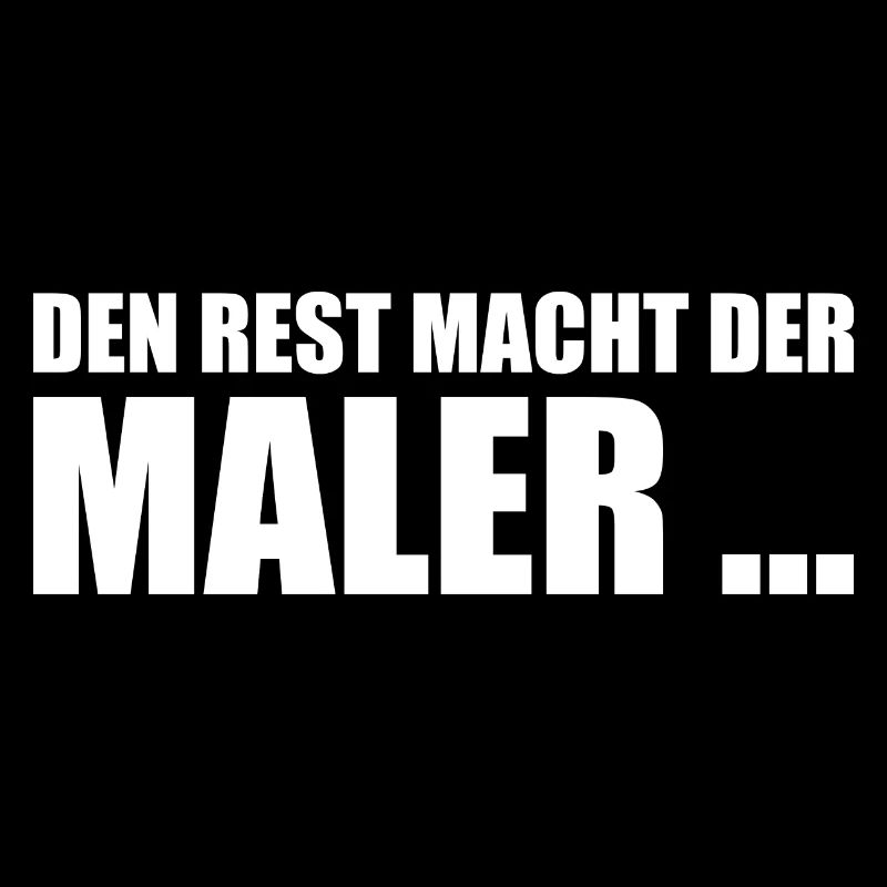 Maler Sprüche Geschenk