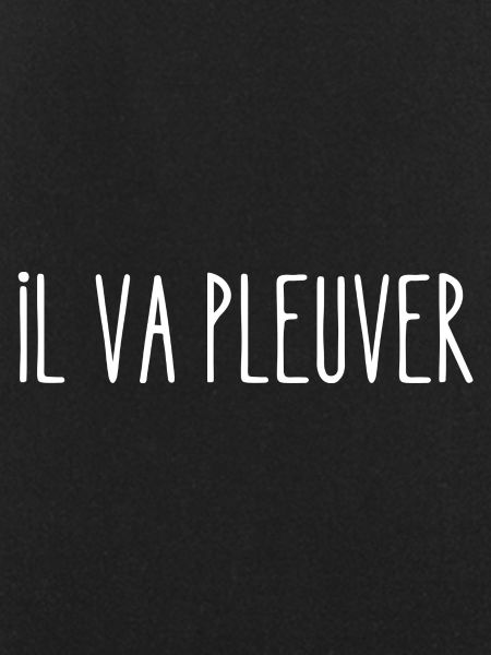 il va pleuver