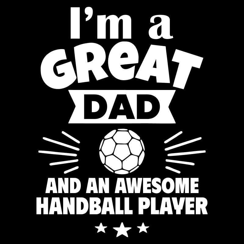 Ich bin ein toller Papa und ein starker Handballer