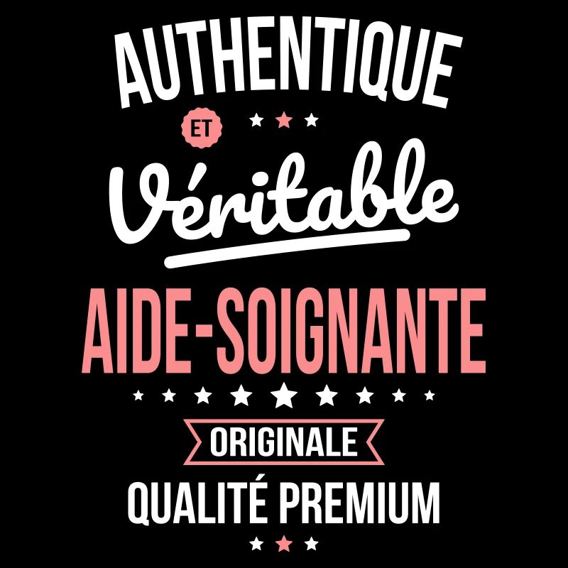 Authentique et véritable aide-soignante Originale