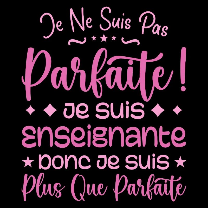 Une Enseignante plus que parfaite, métier de rêve