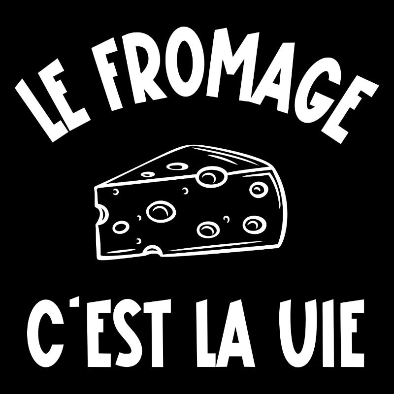 le fromage c'est la vie
