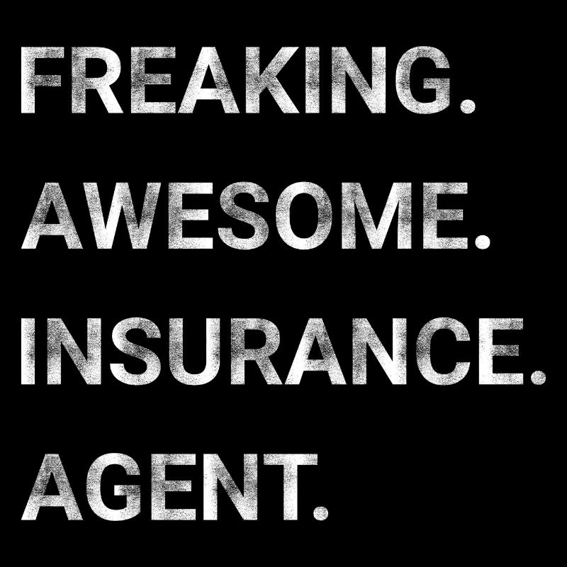 Freaking Awesome Insurance Agent