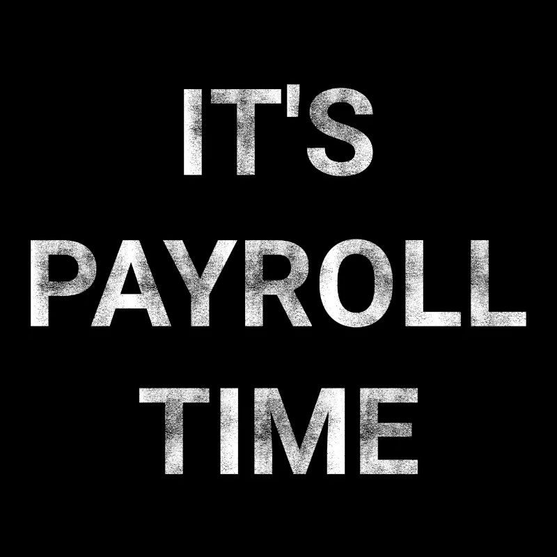 It s Payroll Time