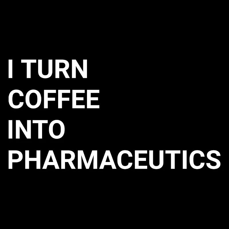 I Turn Coffee Into Pharmaceutics