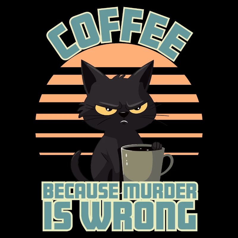 Coffee, Because Murder is Wrong