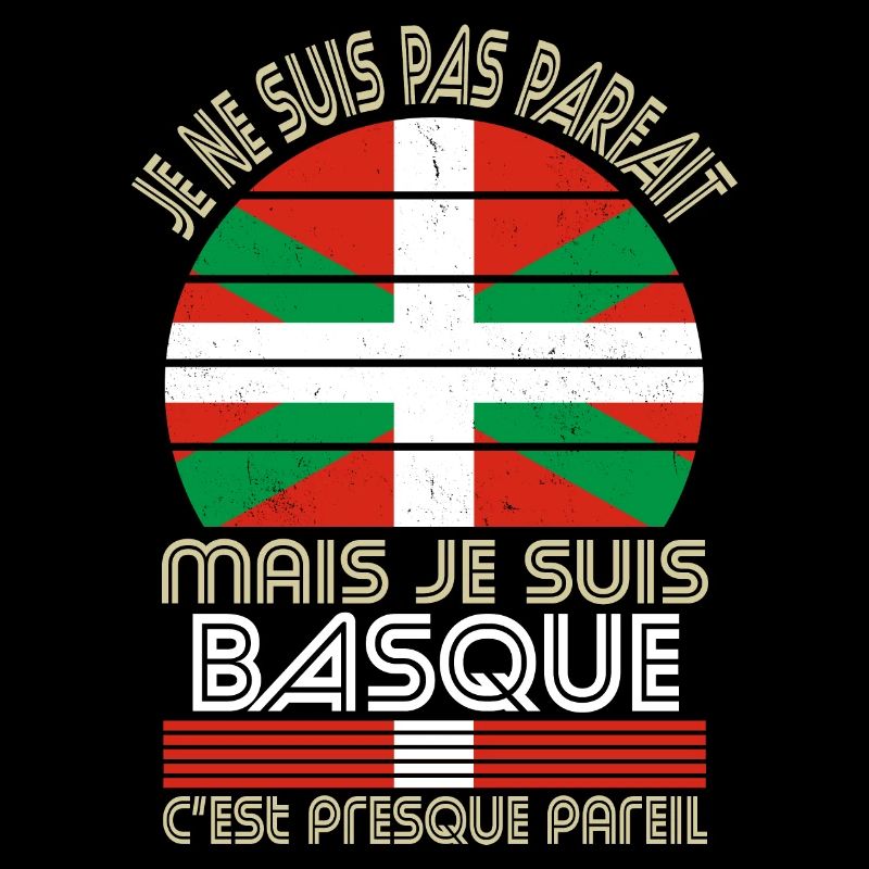 Je ne suis pas parfait mais je suis Basque