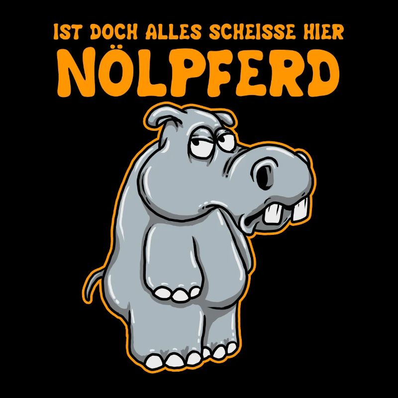 Ist Doch Alles Scheisse Hier - Nölpferd Nilpferd