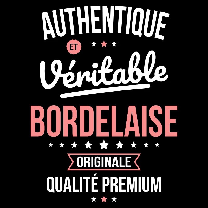 Authentique et véritable Bordelaise - Originale