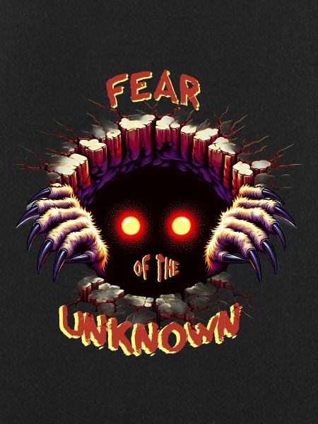 Fear of the unknown