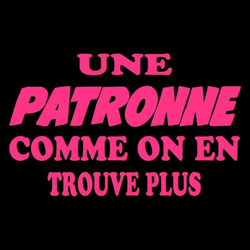 Une patronne comme on en trouve plus