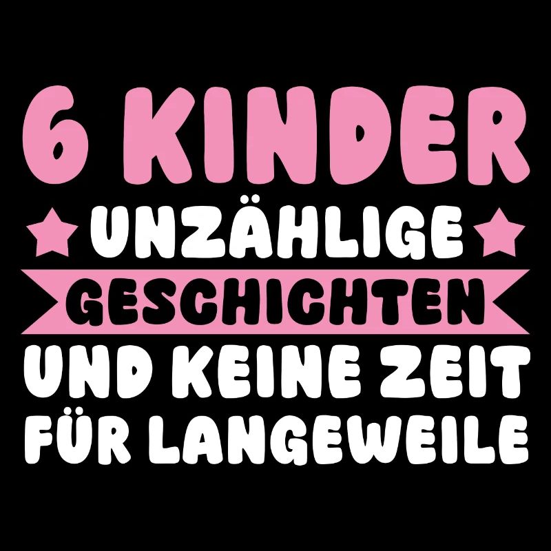 Mama Von 6 Kindern