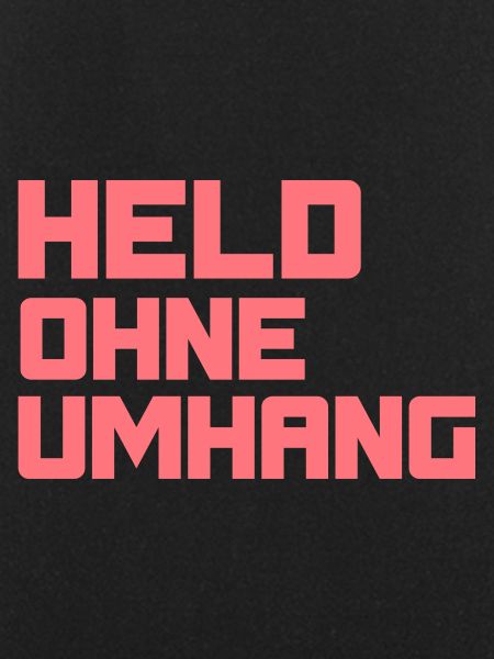 Held ohne Umhang