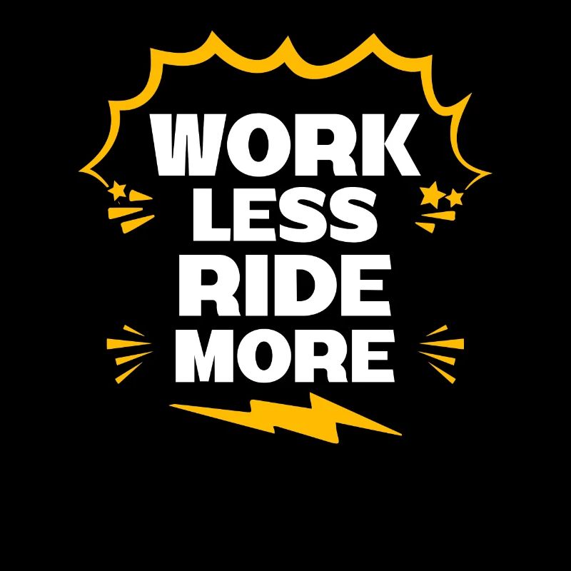 Work Less Ride More - Die Freiheit Der Straße