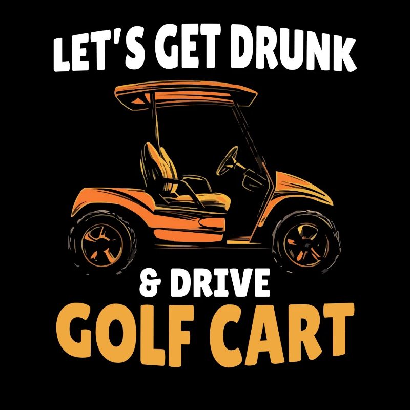 Let's get drunk and golf cart driving fun