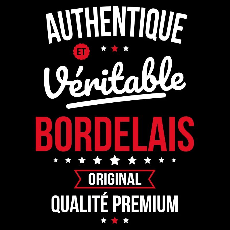 Authentique et véritable Bordelais - Original