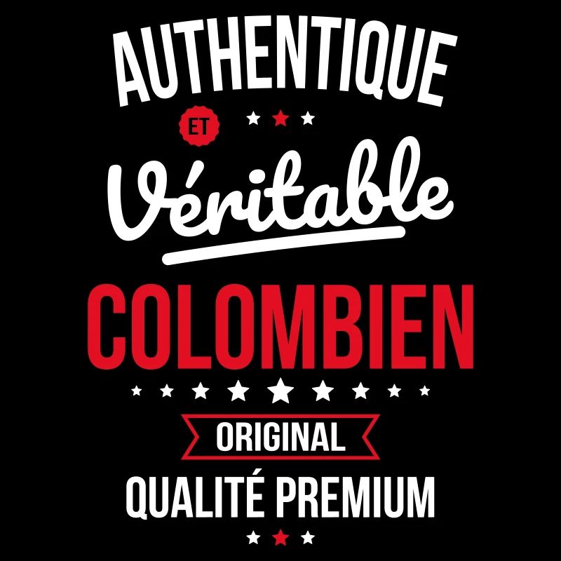 Authentique et véritable Colombien - Original