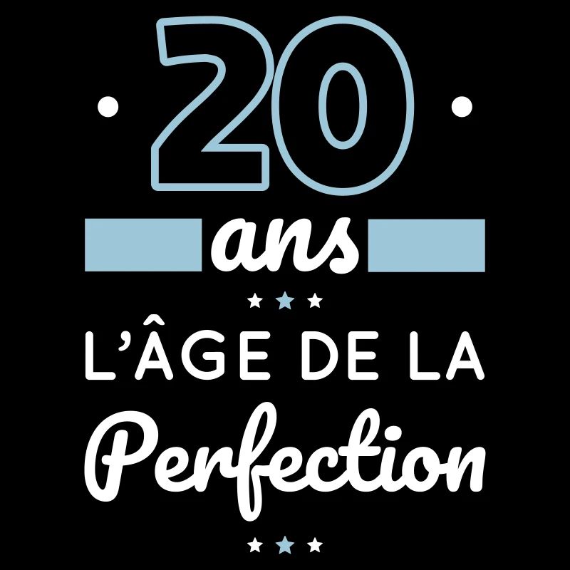 Anniversaire 20 ans - 20 ans âge de la perfection