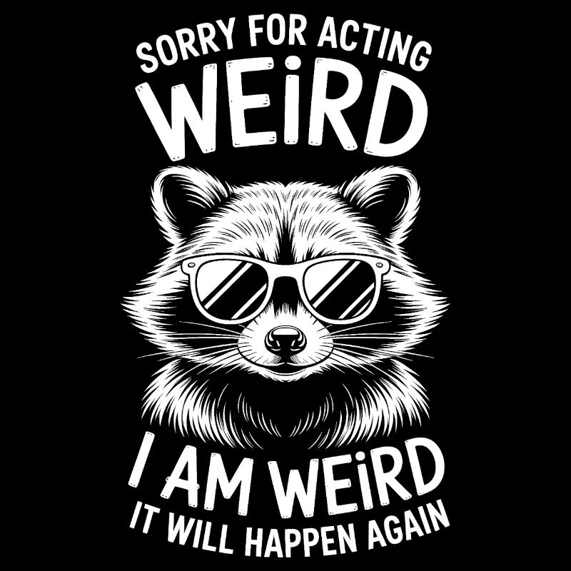 Weird Sprüche Witz Lustiges Seltsam Weird Geschenk