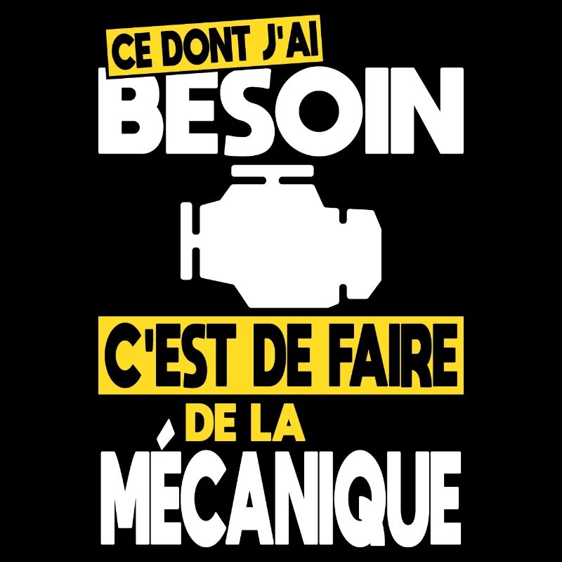 Ce dont j'ai besoin c'est de faire de la Mécanique