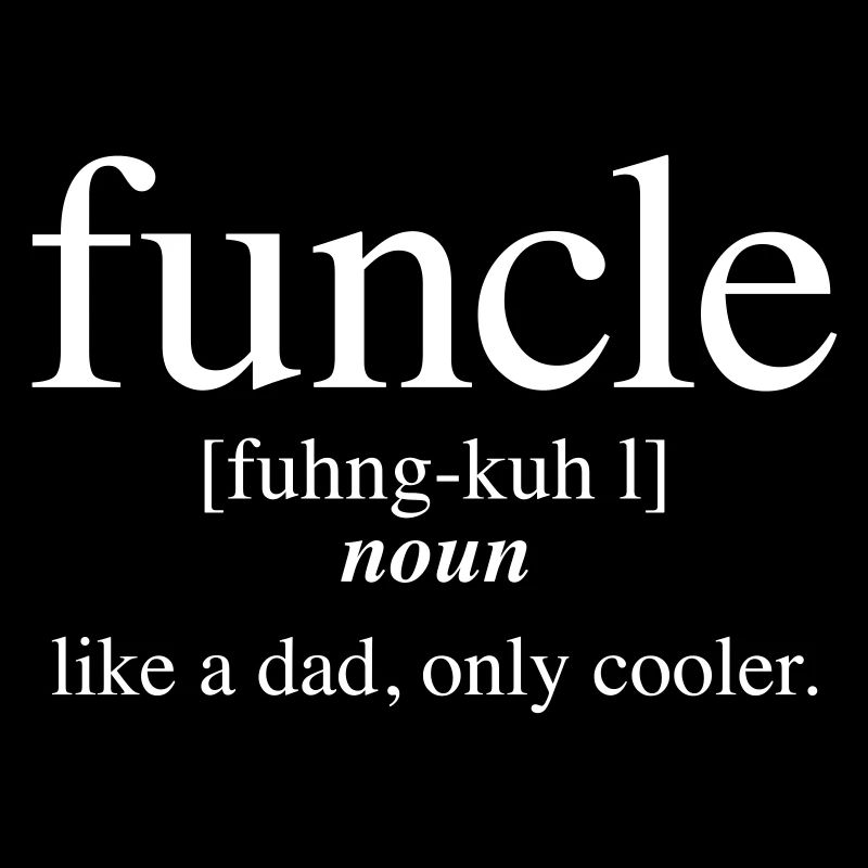 Funcle - Fun Uncle - Definition