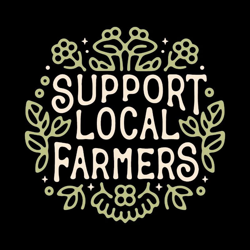 Support local farmers