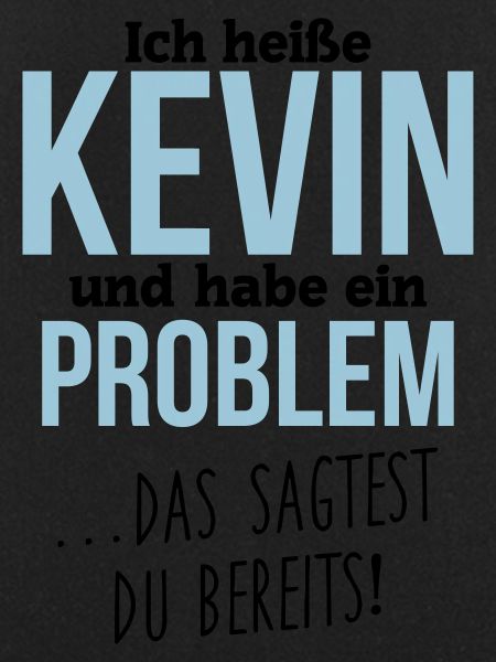Kevin + Problem