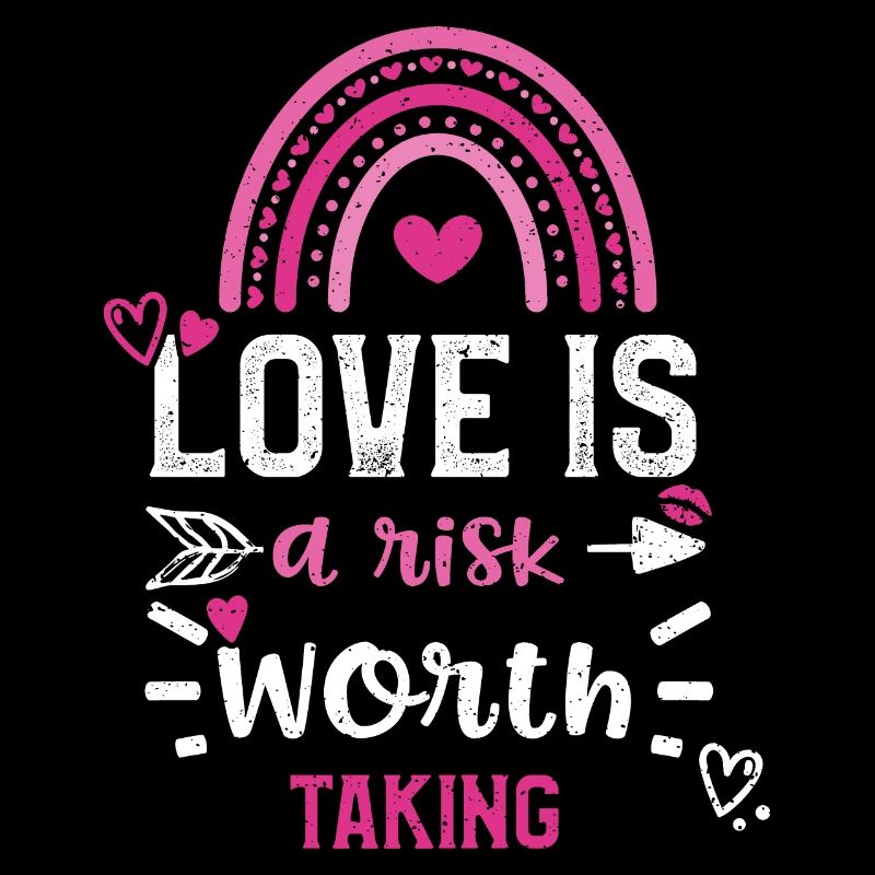Love is a risk worth taking