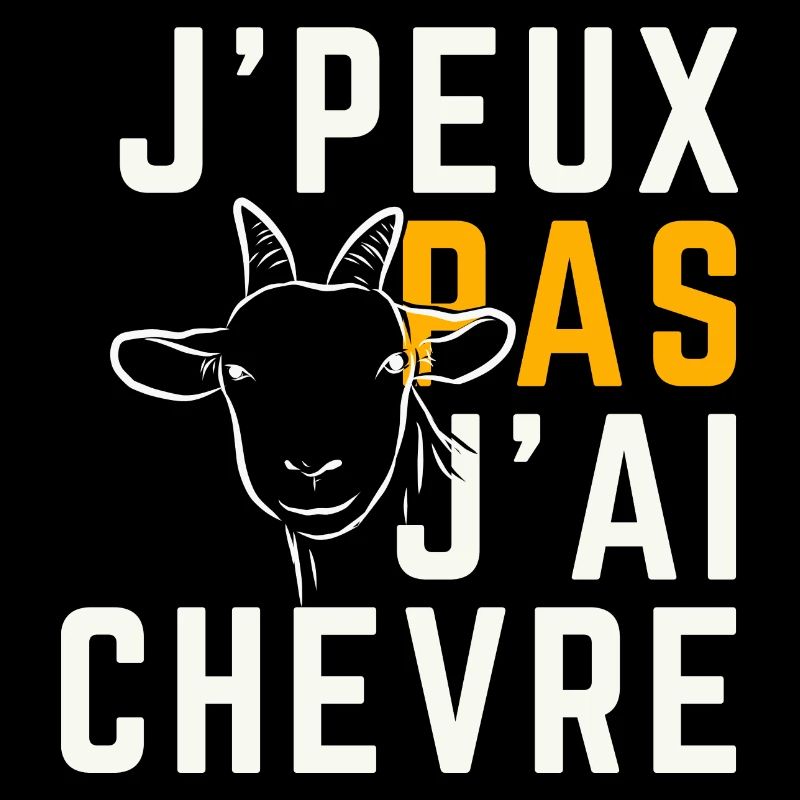 J Peux Pas J Ai Chèvre
