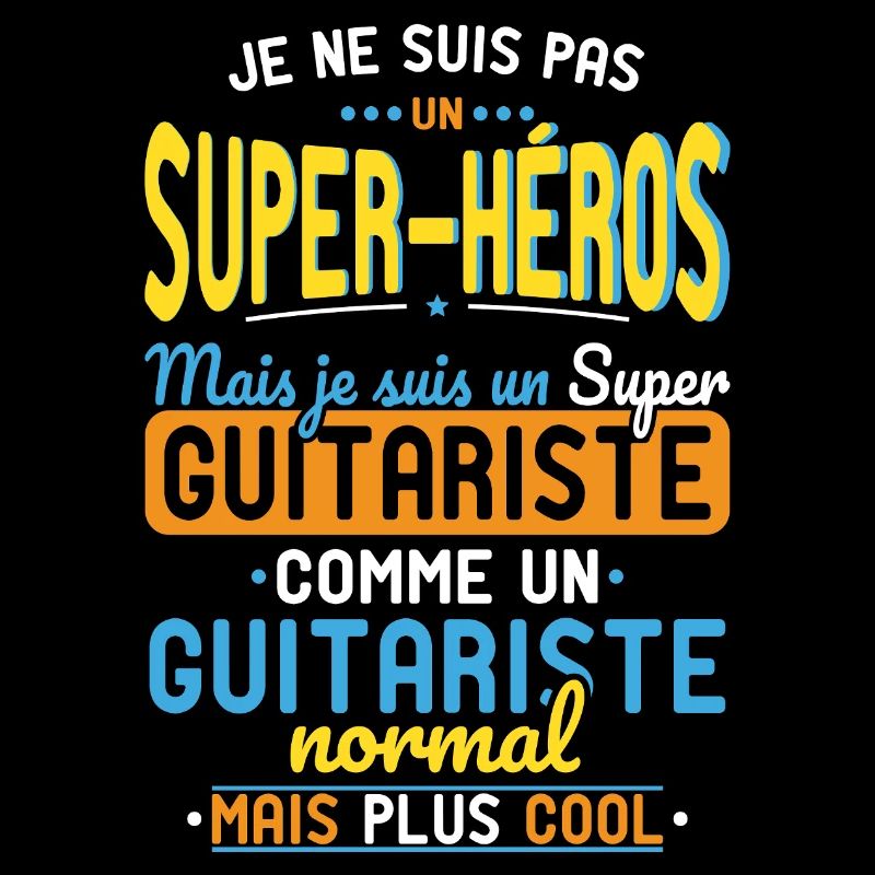 Pas un Super-Héros mais un super Guitariste