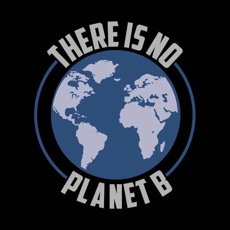 There Is No Planet B