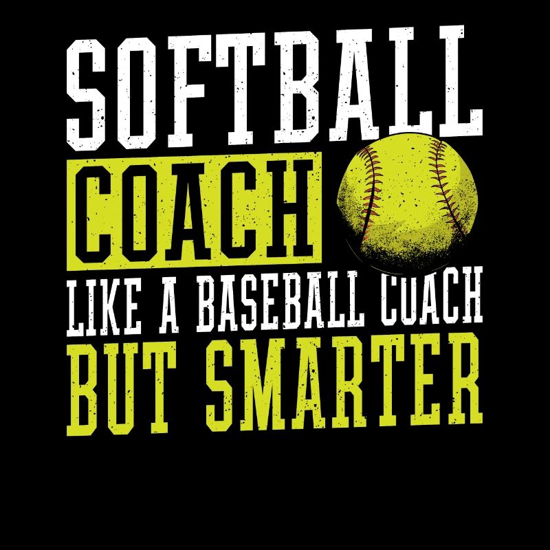 Softball coach Like a baseball coach, but