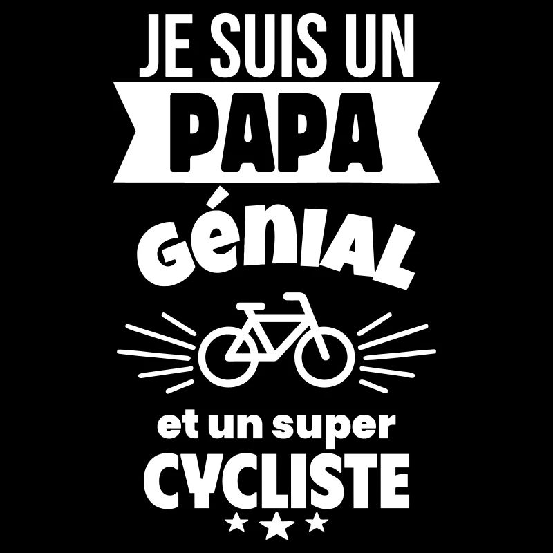 Papa génial & cycliste – idée fête des pères