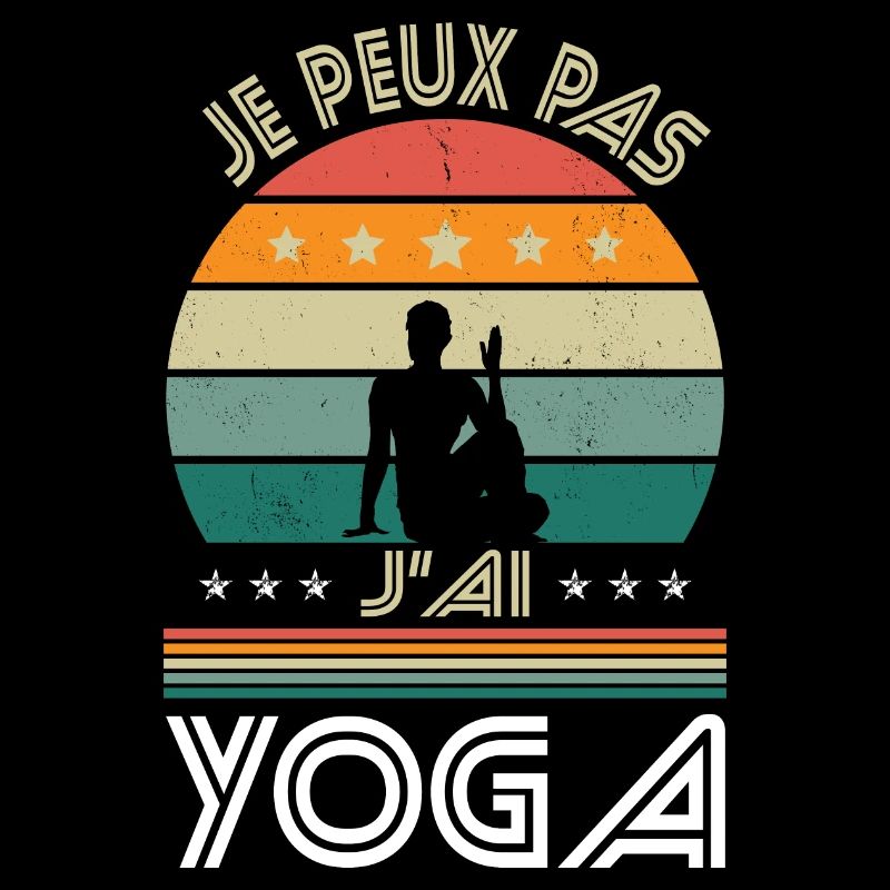 Je peux pas j'ai Yoga - Idée Cadeau