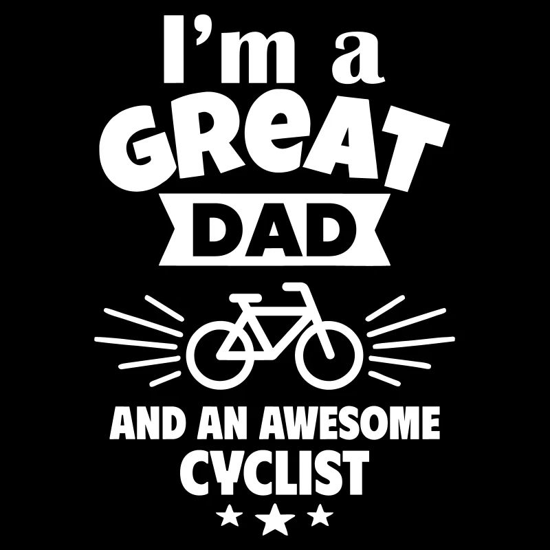 Ich bin ein toller Papa und ein starker Radfahrer