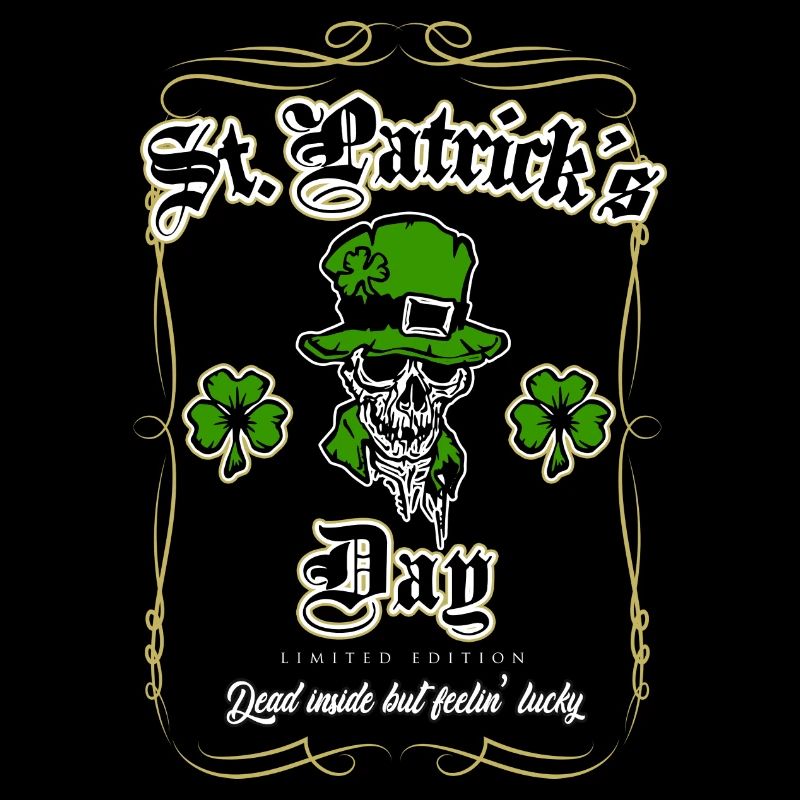 St Patrick Day Dead Inside but fellin'lucky