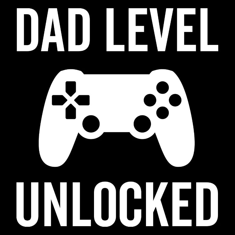 Dad Level Unlocked