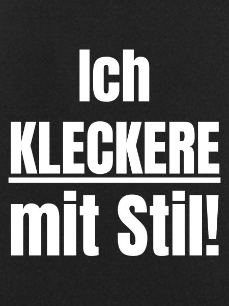 Ich kleckere mit Stil!