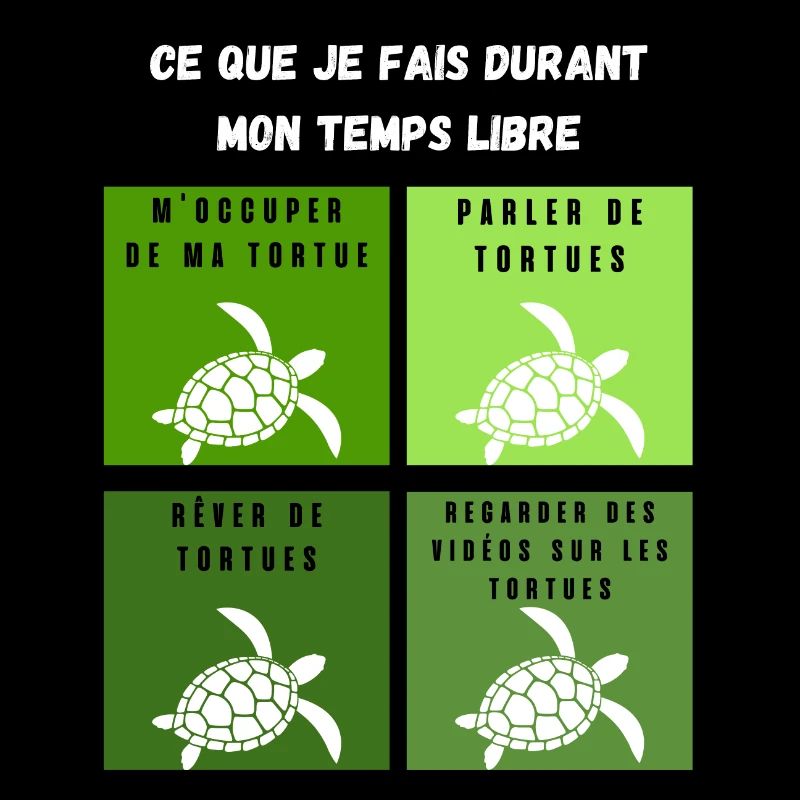 ce que je fais durant mon temps libre tortue