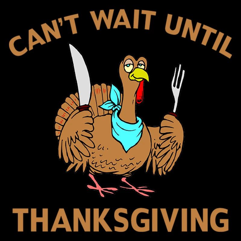 Can´t wait until Thanksgiving