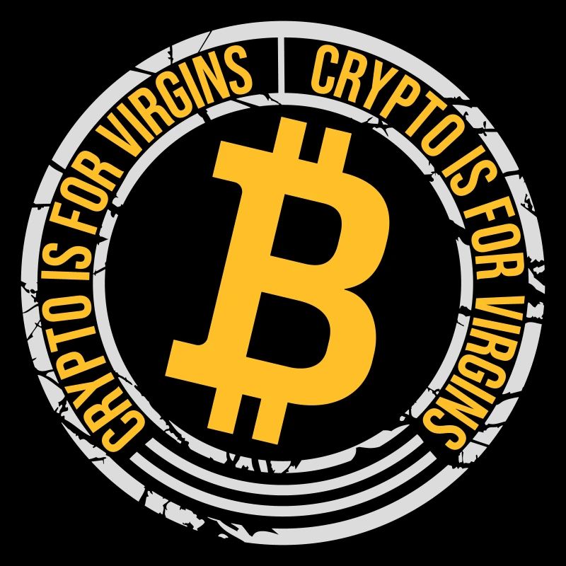 crypto is for virgins