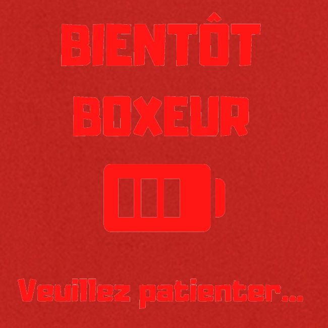BIENTOT BOXEUR ROUGE