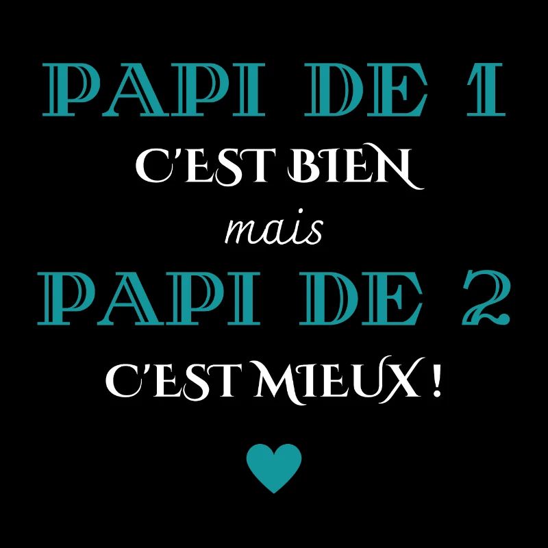 papi de 1 c'est bien mais de 2 c'est mieux