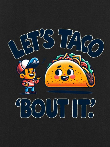 Lets Taco Bout It
