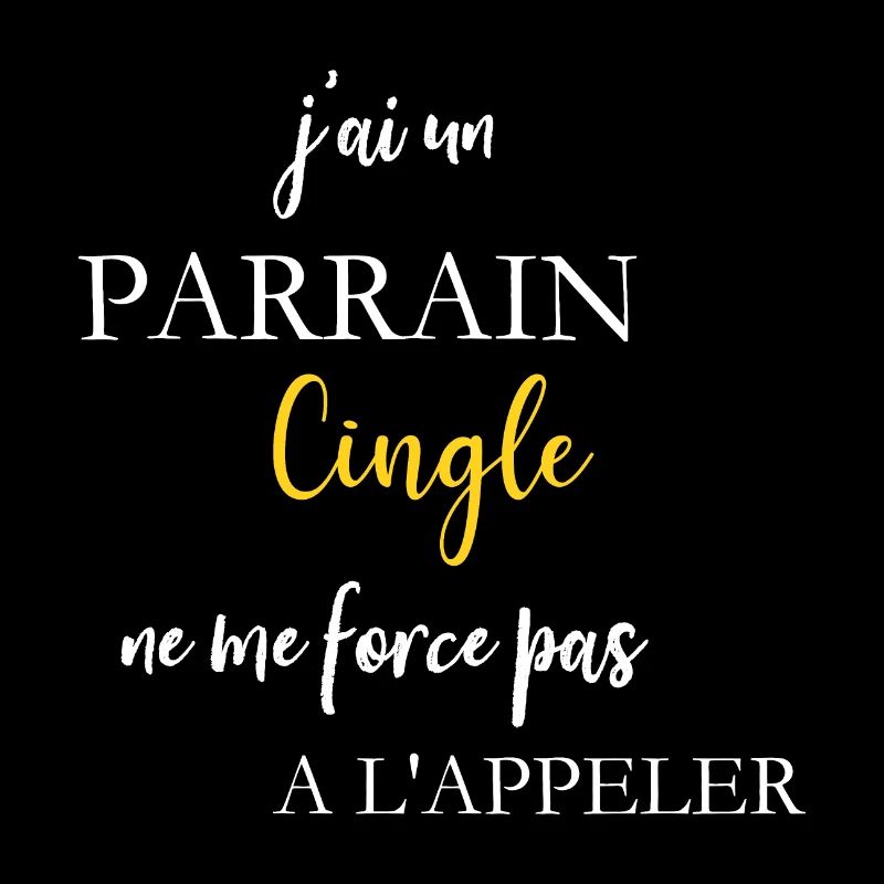 j'ai un parrain cinglé ne me force pas a l'appler