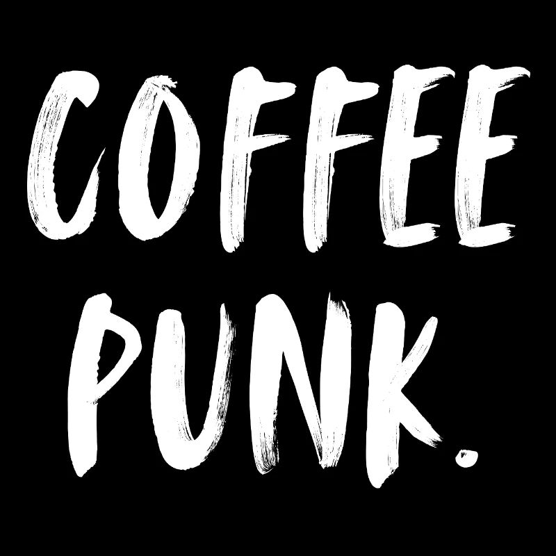 coffee punk. Coffee Punk. First coffee. Coffee L