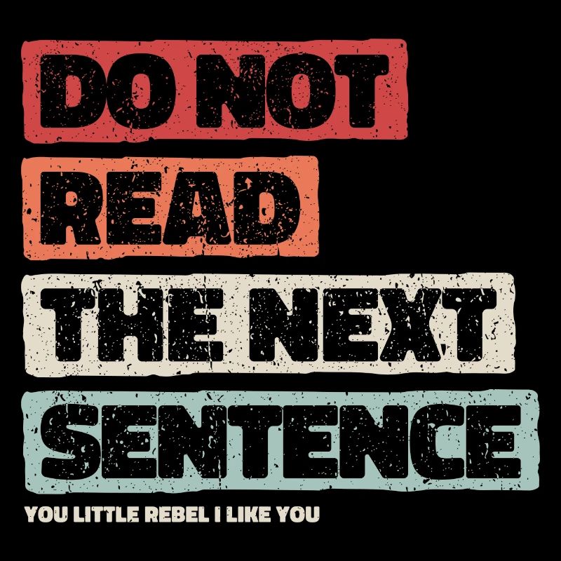 Cool Saying: Do Not Read - Funny Design