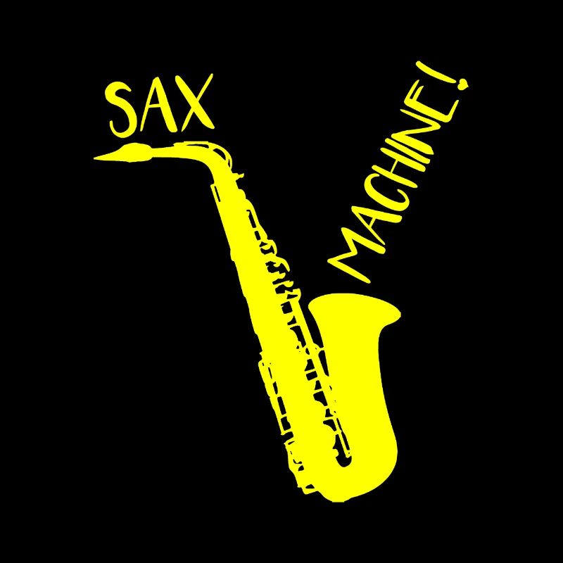 SAX MACHINE!