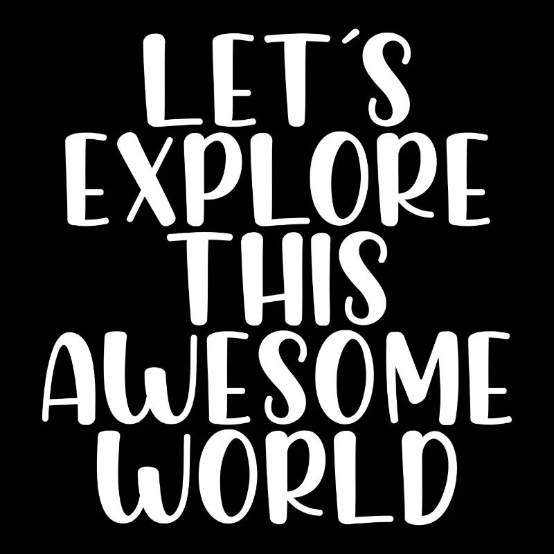Lets explore this awesome world